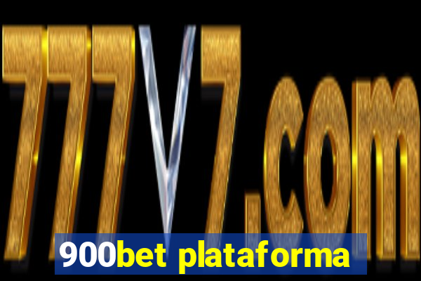 900bet plataforma